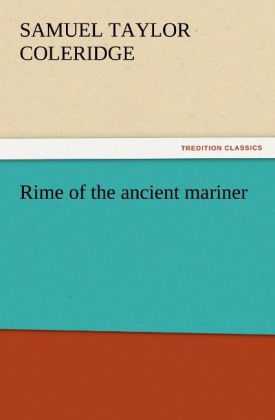 Rime of the ancient mariner - Samuel Taylor Coleridge