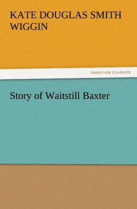 Story of Waitstill Baxter