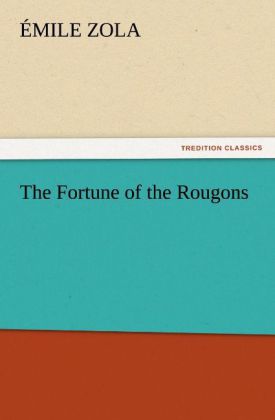 The Fortune of the Rougons