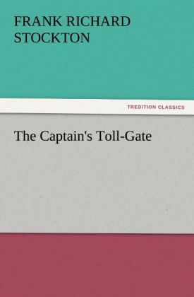 The Captain's Toll-Gate
