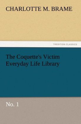 The Coquette‘s Victim Everyday Life Library