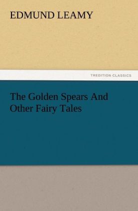 The Golden Spears And Other Fairy Tales