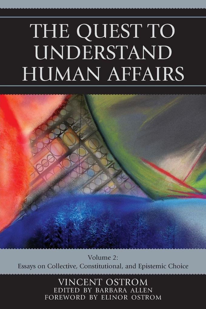 Quest to Understand Human Affairs