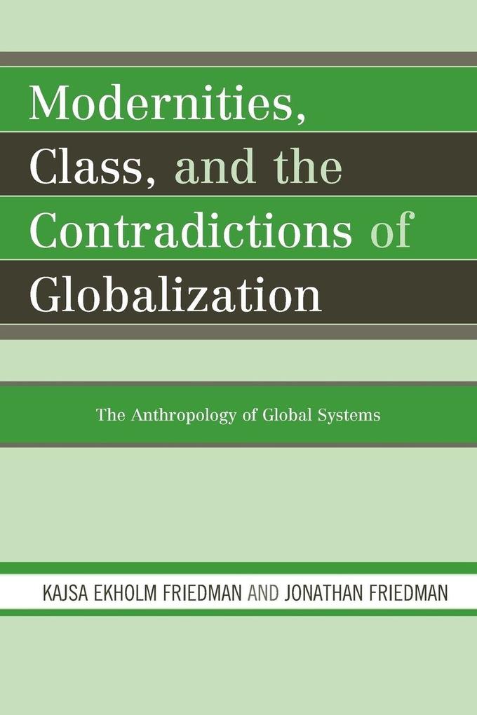 Modernities Class and the Contradictions of Globalization