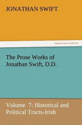 The Prose Works of Jonathan Swift D.D.