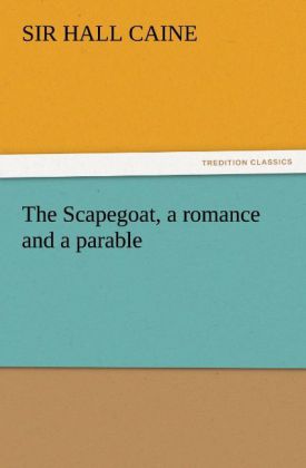 The Scapegoat a romance and a parable