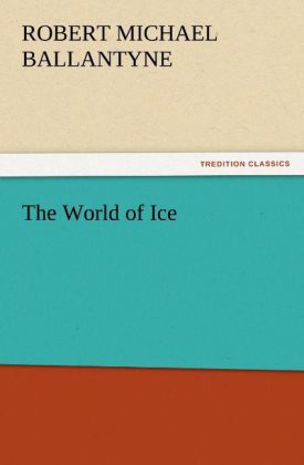 The World of Ice