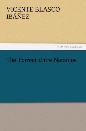 The Torrent Entre Naranjos