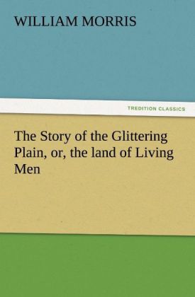 The Story of the Glittering Plain or the land of Living Men
