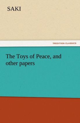 The Toys of Peace and other papers