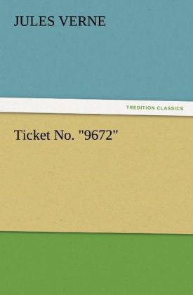 Ticket No. '9672'