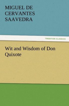 Wit and Wisdom of Don Quixote