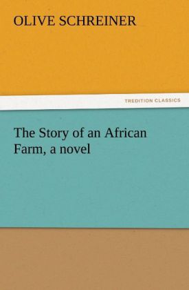 The Story of an African Farm a novel