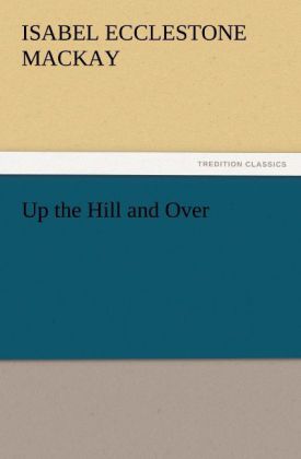 Up the Hill and Over