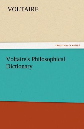 Voltaire's Philosophical Dictionary