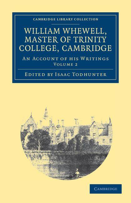 William Whewell D.D. Master of Trinity College Cambridge