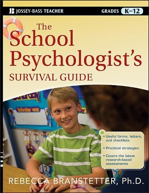 The School Psychologist's Survival Guide Grades K-12 - Rebecca Branstetter