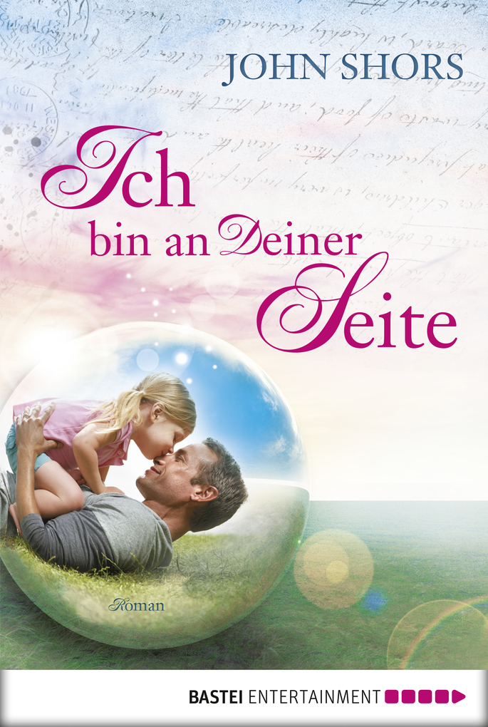 Ich bin an Deiner Seite als eBook Download von John Shors - John Shors