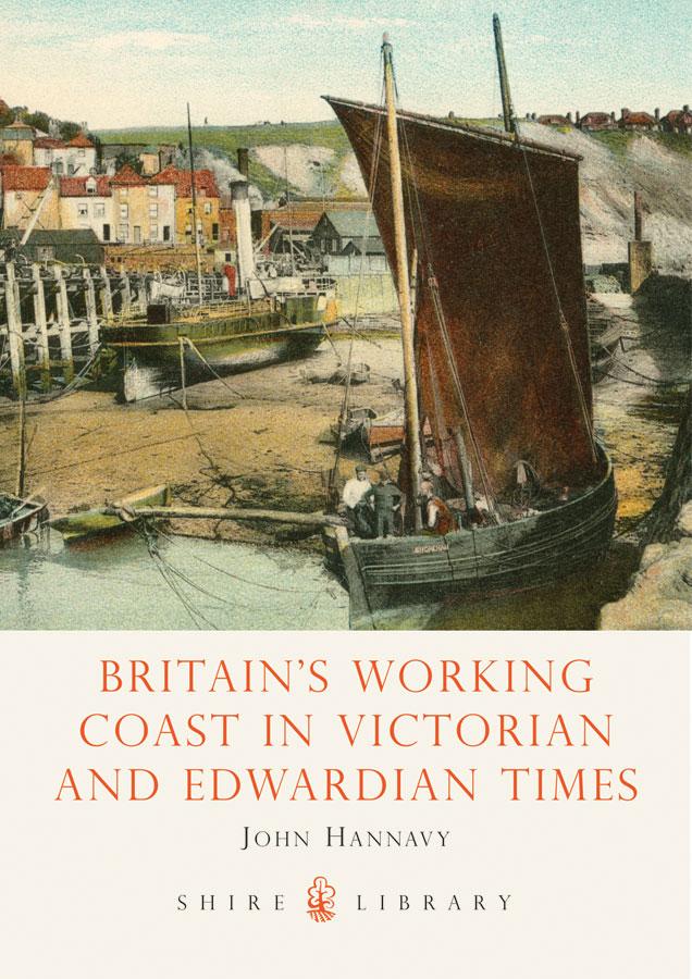 Britain‘s Working Coast in Victorian and Edwardian Times