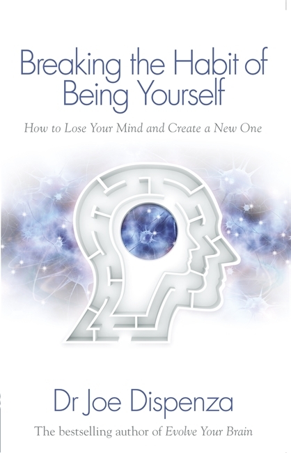 Hay House Uk Ltd Breaking The Habit Of Being Yourself
