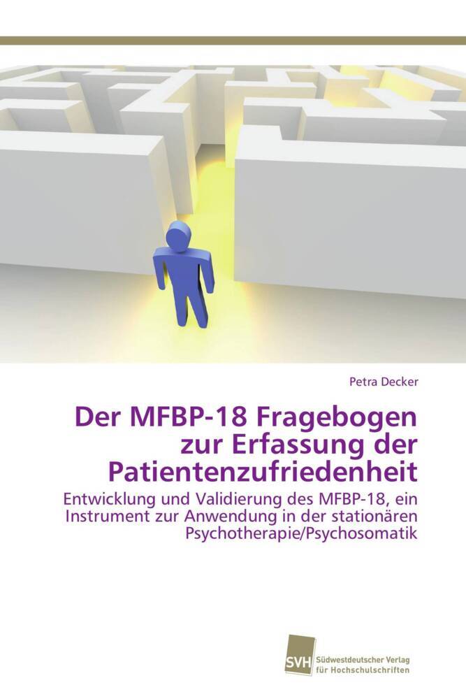 Der MFBP-18 Fragebogen zur Erfassung der Patientenzufriedenheit