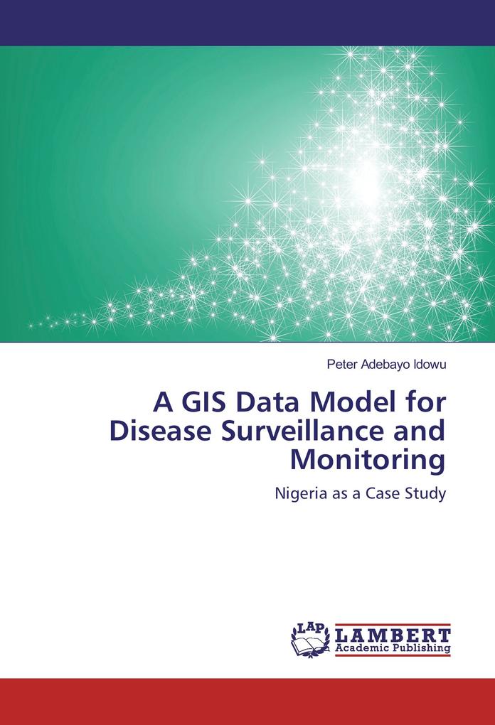 A GIS Data Model for Disease Surveillance and Monitoring