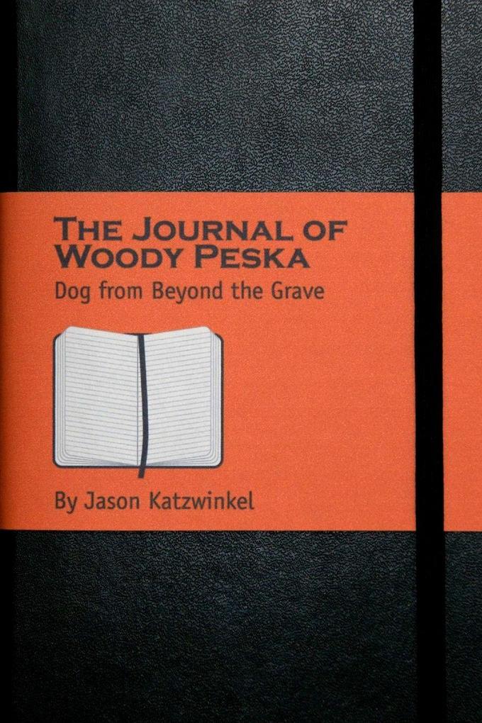 The Journal of Woody Peska