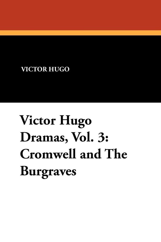 Victor Hugo Dramas Vol. 3