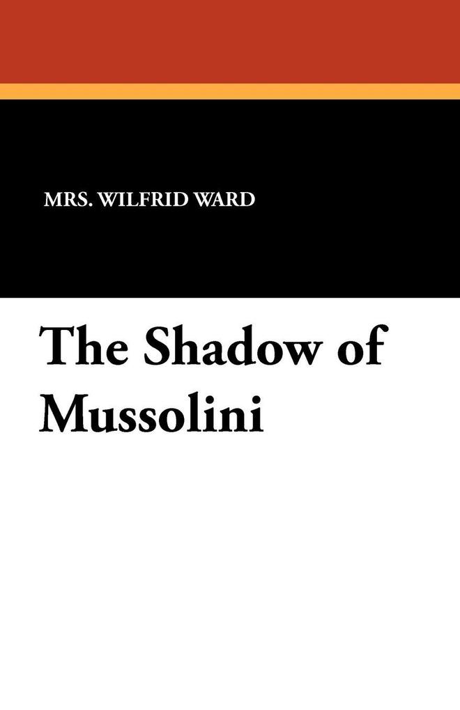 The Shadow of Mussolini