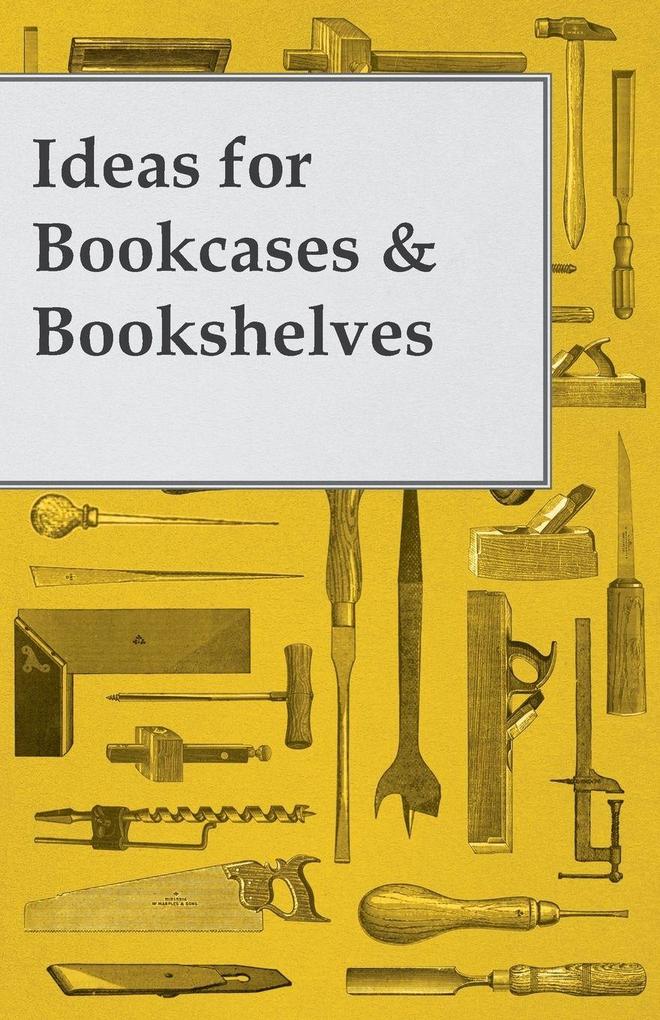 Ideas for Bookcases & Bookshelves