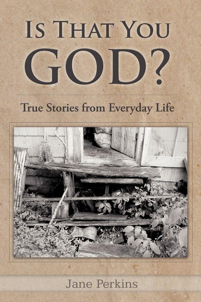 Is That You God?