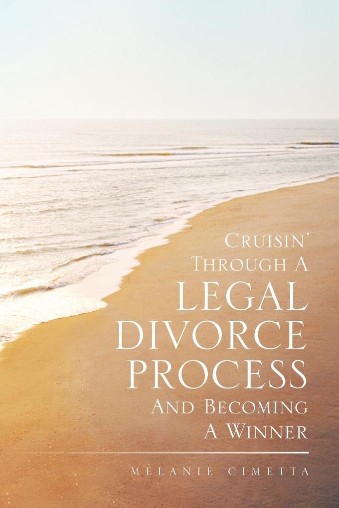 Cruisin‘ Through a Legal Divorce Process and Becoming a Winner