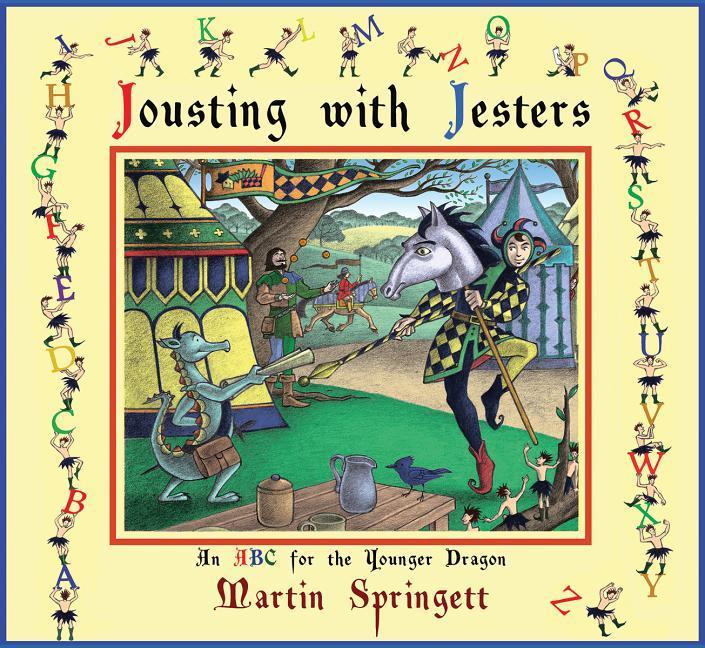Jousting with Jesters: An ABC for the Younger Dragon - Martin Springett