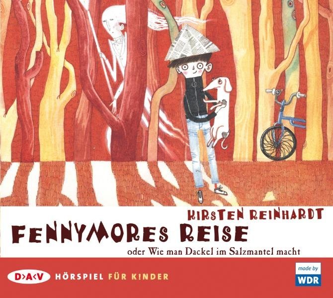 Fennymores Reise oder Wie man Dackel im Salzmantel macht Audio-CD