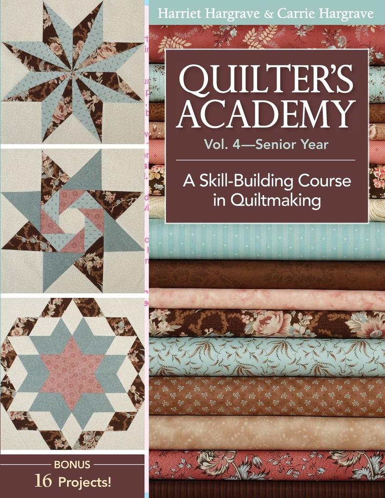 Quilter‘s Academy Vol. 4 - Senior Year