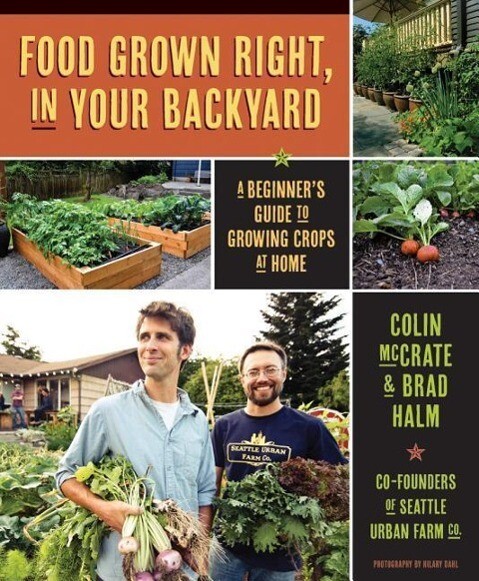 Food Grown Right in Your Own Backyard: A Beginner‘s Guide to Growing Crops at Home