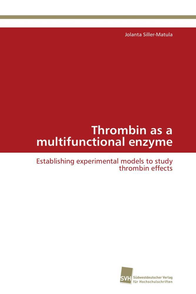 Thrombin as a multifunctional enzyme