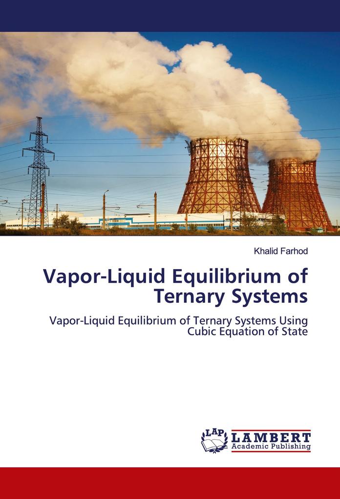 Vapor-Liquid Equilibrium of Ternary Systems