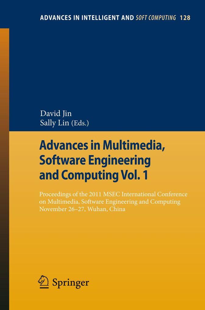 Advances in Multimedia Software Engineering and Computing Vol.1
