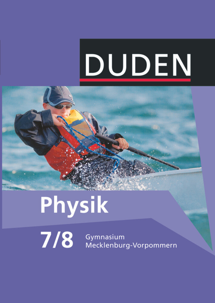 Duden Physik - Gymnasium Mecklenburg-Vorpommern - 7./8. Schuljahr - Gerd-Dietrich Schmidt/ Lothar Meyer/ Barbara Gau
