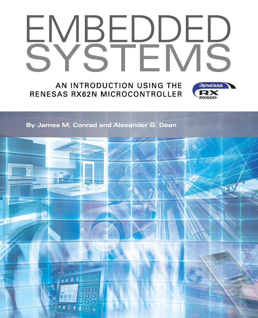 Embedded Systems An Introduction Using the Renesas RX62N Microcontroller