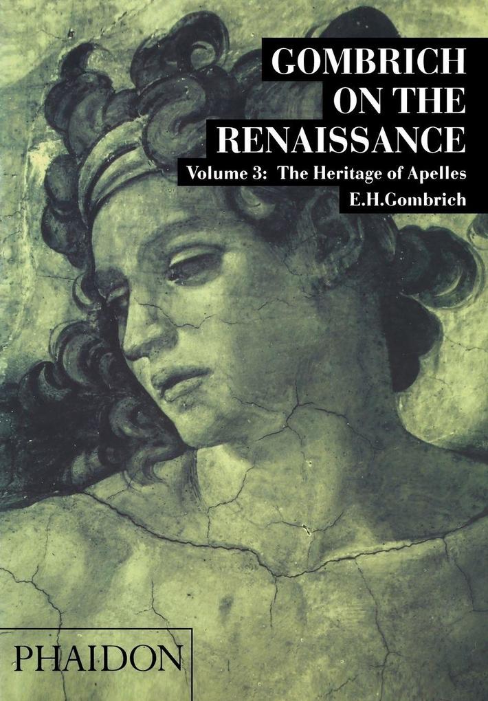 Gombrich on the Renaissance vol. 3