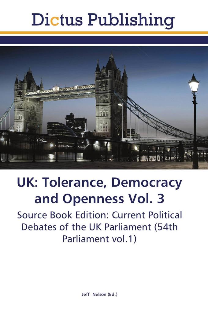UK: Tolerance Democracy and Openness Vol. 3