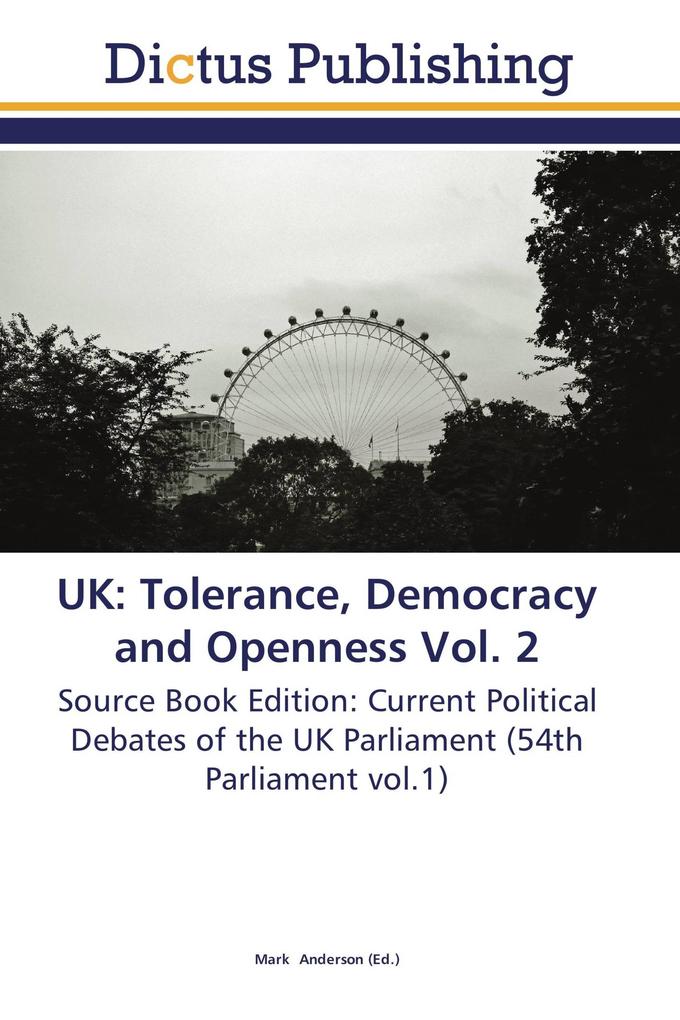 UK: Tolerance Democracy and Openness Vol. 2