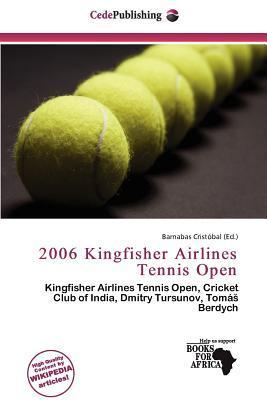 2006 Kingfisher Airlines Tennis Open