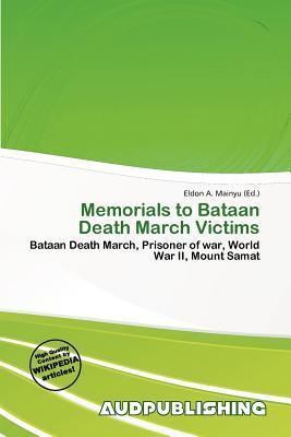 Memorials to Bataan Death March Victims