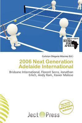 2006 Next Generation Adelaide International