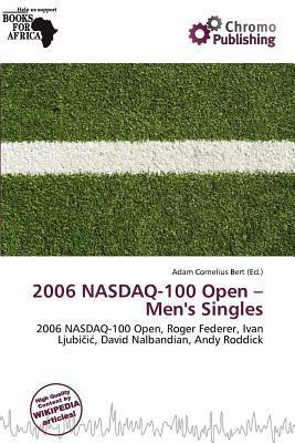 2006 NASDAQ-100 Open - Men's Singles