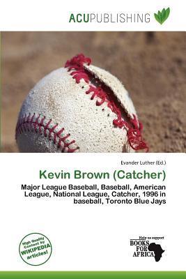 Kevin Brown (Catcher)