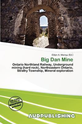 Big Dan Mine